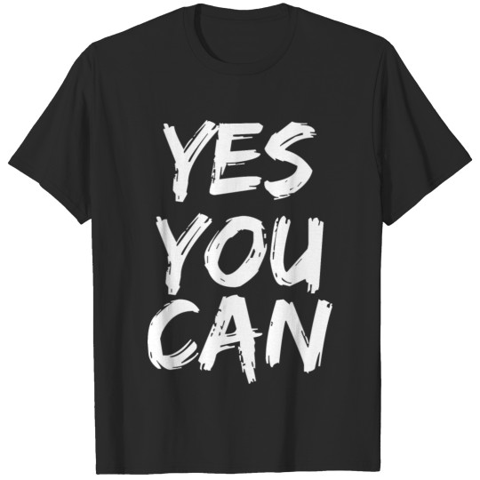 Yes you can T-shirt