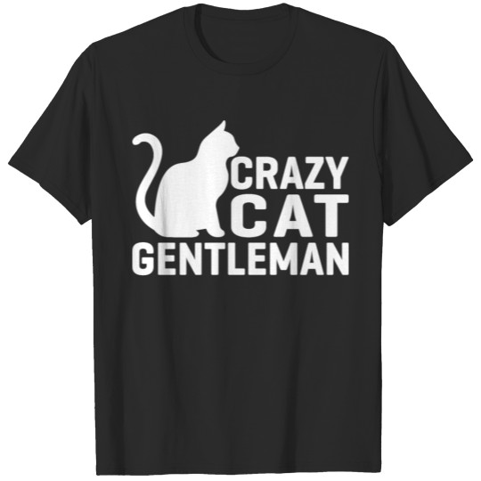 Crazy Cat Gentleman Funny Cat Dad Gift T-shirt