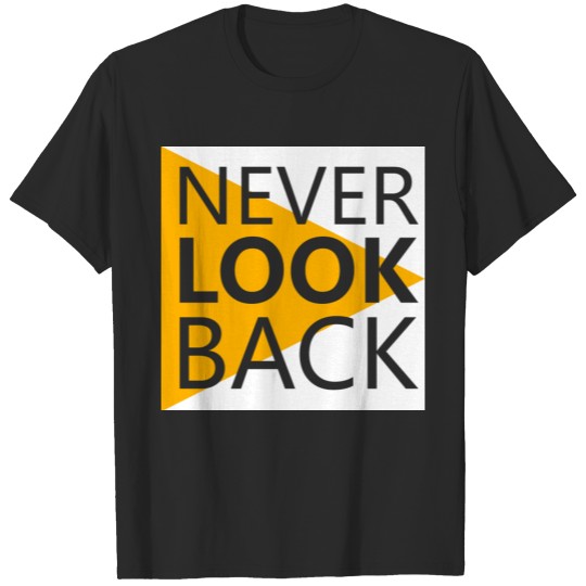 never look back T-shirt