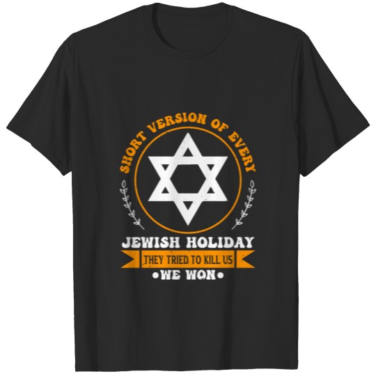 Jewish holiday slogan shirt gift T-shirt