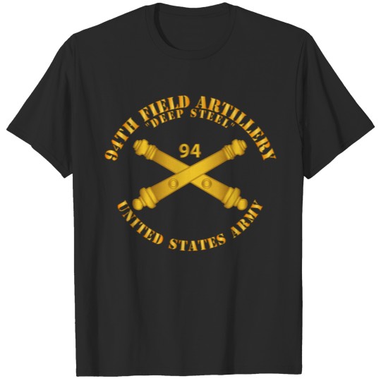 Army 94th Field Artillery Regiment Deep Steel T-shirt