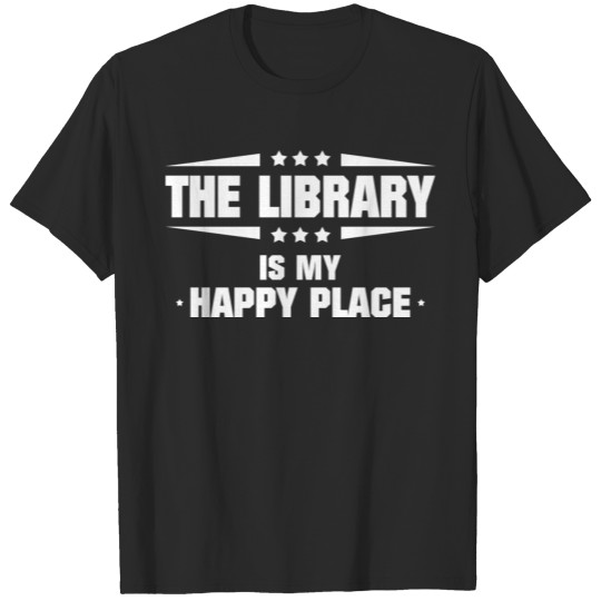 The Library Is My Happy Place T-shirt