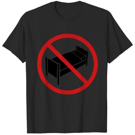 No bed zone T-shirt
