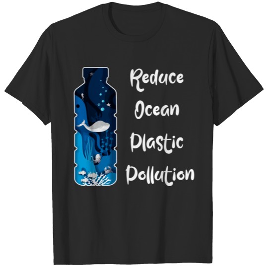 Reduce Ocean Pollution Tee Earth Climate Change So T-shirt