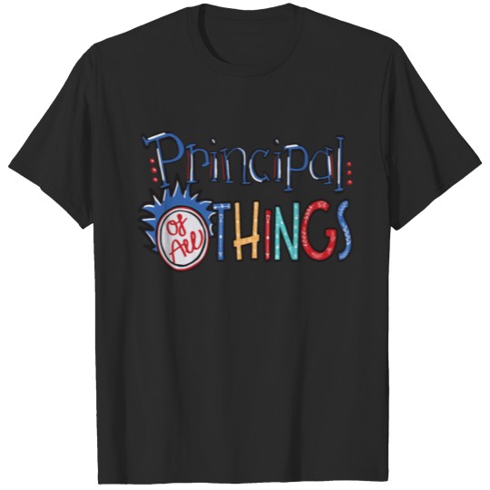 Principal Of All Things Mother's Day T-shirt