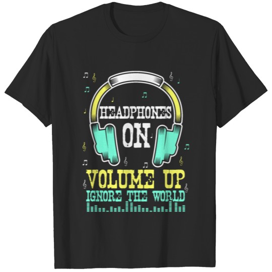 headphones music DJ volume discjockey disco T-shirt