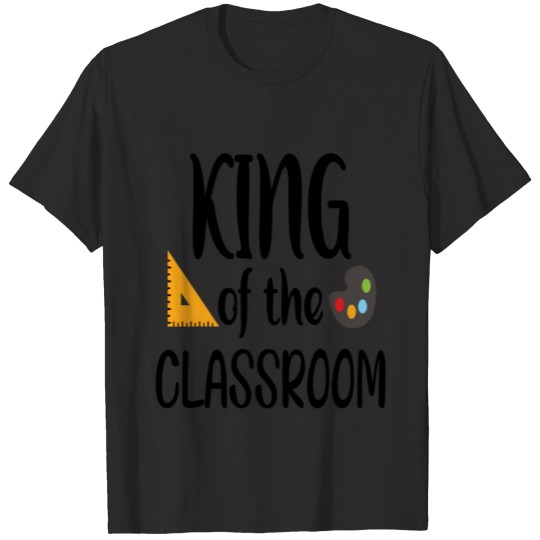 King of the classroom T-shirt