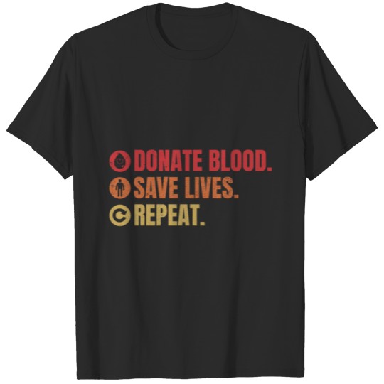 Vintage Donate Blood Save Lives Repeat Blood T-shirt