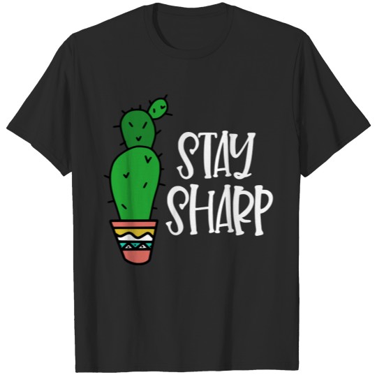 Stay Sharp T-shirt