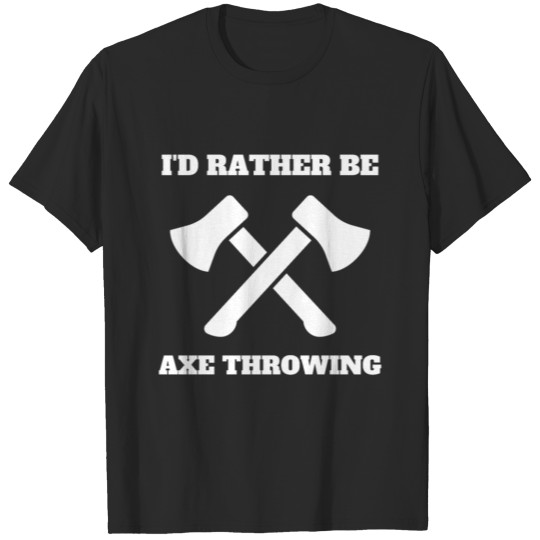Axe Throwing And Sharp Object Target Games T-shirt