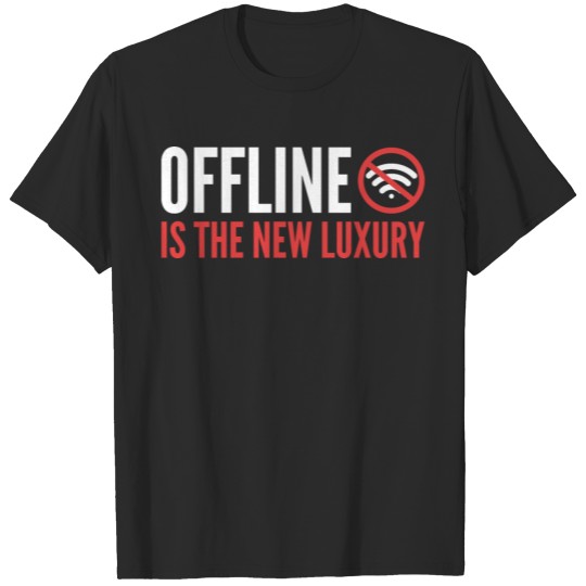 Offline New Luxury Social Media Addict Gift T-shirt