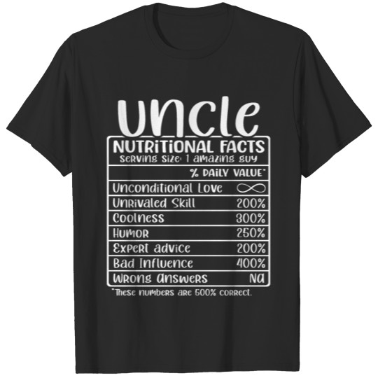 Uncle, Nutritional Facts, Funny Uncle Gift T-shirt