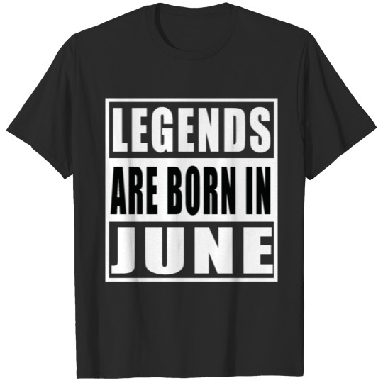 Legends June Birthday T-shirt