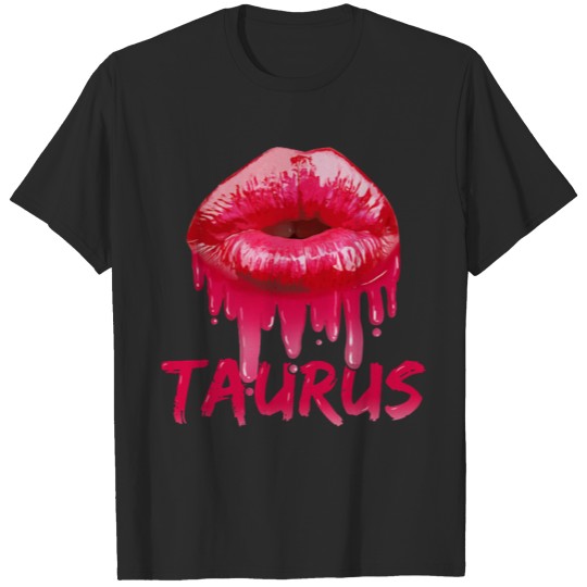 Taurus Red Lip Sexy Paint Drop T-shirt