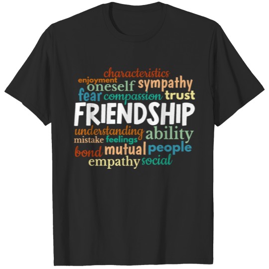Friendship Friend Friendly - Best Friend Gift T-shirt
