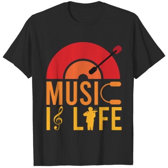 MUSIC IS LIFE T-shirt