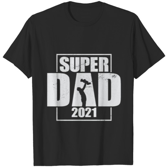 Fathers Day Super Dad 2021 T-shirt