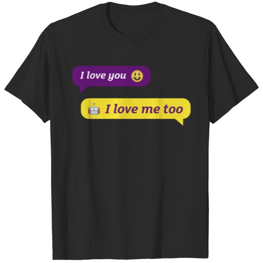 Chat - I Love Me Too T-shirt
