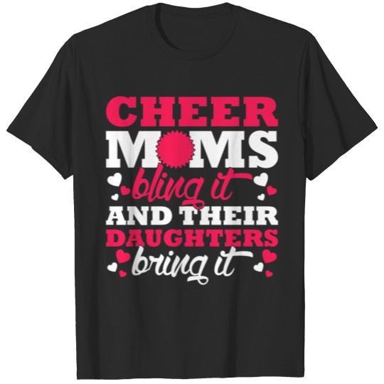 Cheer Moms Bling It And Their Daughters Bring It T-shirt