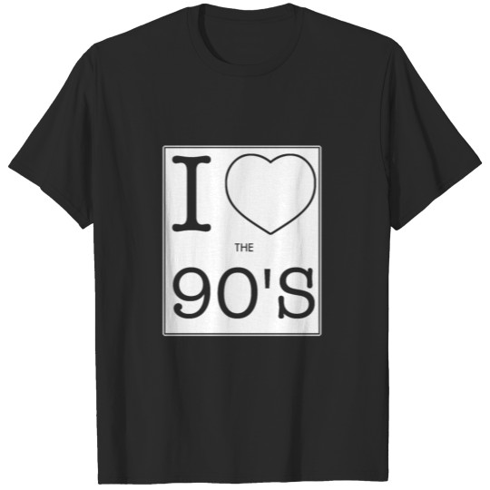 I Love the 90's; Retro T-Shirt 1990s Party T-shirt