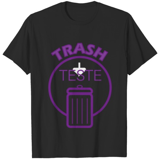 TRASH TESTE T-shirt