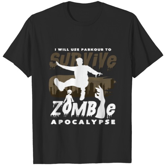 Survive the zombie apocalypse with parkour T-shirt