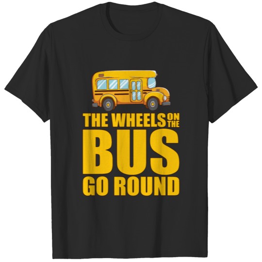 The Wheels On The Bus Go Round T Shirt T-shirt