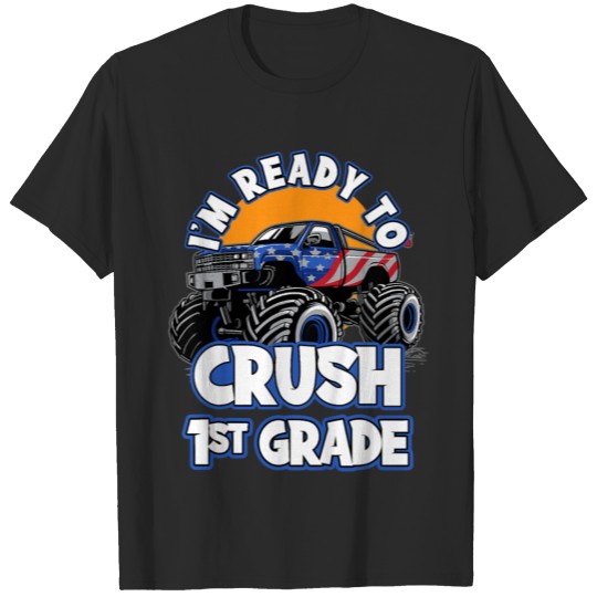 Ready to Crush First Grade Monster Truck T-shirt