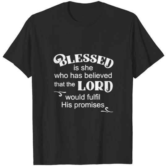 Christian Design Believe the Promises and be T-shirt