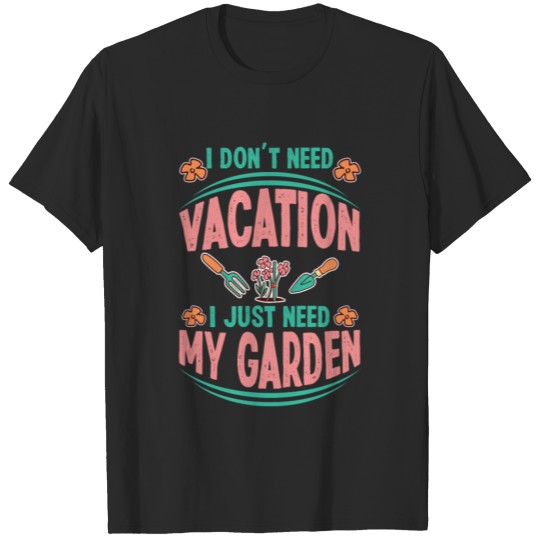 Gardening Garden Gardener T-shirt