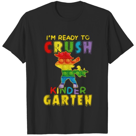I m Ready To Crush Kindergarten T-shirt