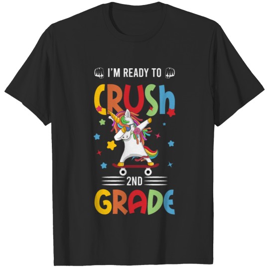 I'm Ready To Crush 2nd Grade - Back To school T-shirt