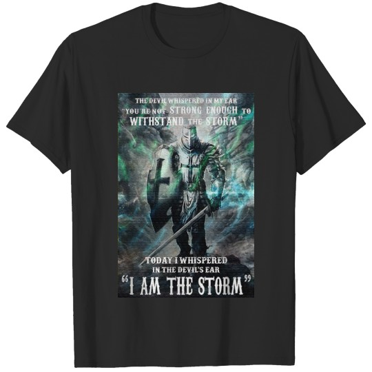 Knight Templar- I Am The Storm T-shirt