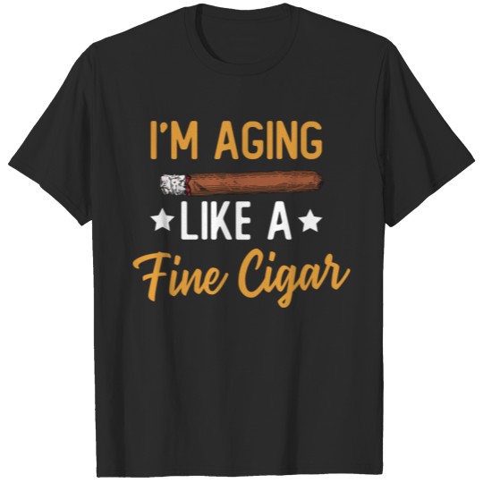 Aging Like A Fine Cigar T-shirt