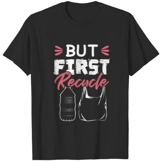 first recycle T-shirt