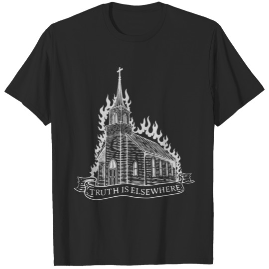Truth Is Elsewhere T-shirt