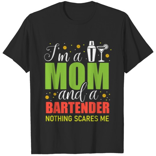Mom Bartender Bartending Mama Gift T-shirt