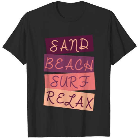 SAND BEACH SURF RELAX T-shirt