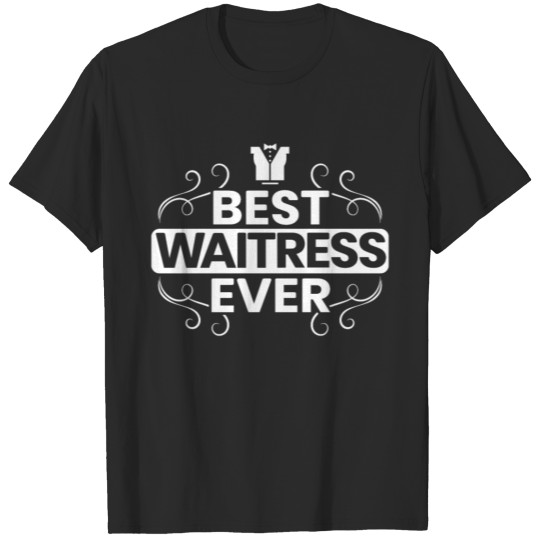 Best Waitress Ever Bartender Mixologist Bartending T-shirt