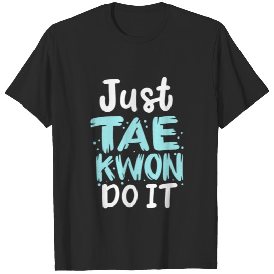 Taekwondo Karate Master Martial Arts Fighter Gift T-shirt