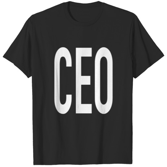 CEO - Chief Executive Officer Business T-shirt