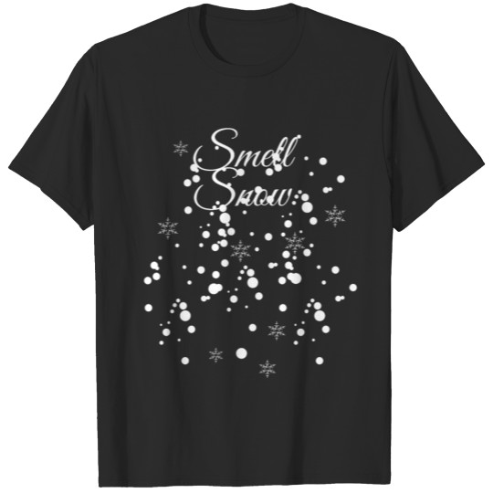 Smell Snow, Winter Holiday, Merry Christmas T-shirt