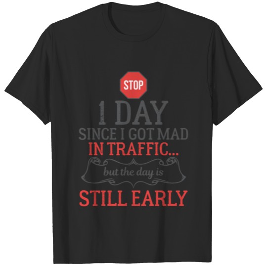 1 Day Without Excitement Traffic Announcement T-shirt
