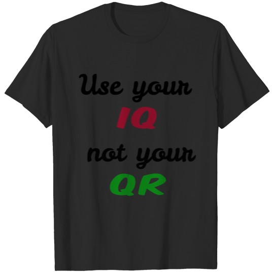 use your iq 12 T-shirt