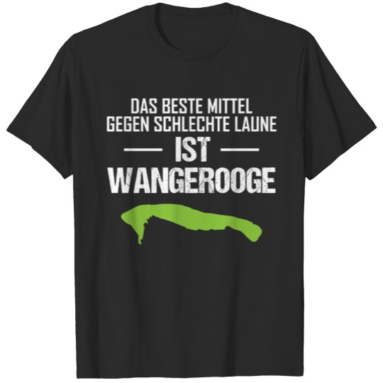 Wangerooge North Sea Island Funny Quote Gift T-shirt
