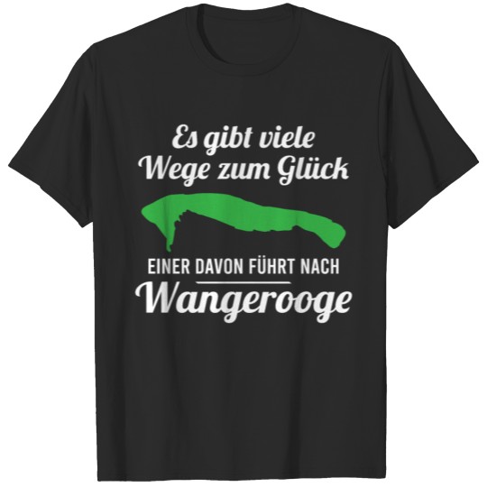 Wangerooge North Sea Island Funny Quote Gift T-shirt