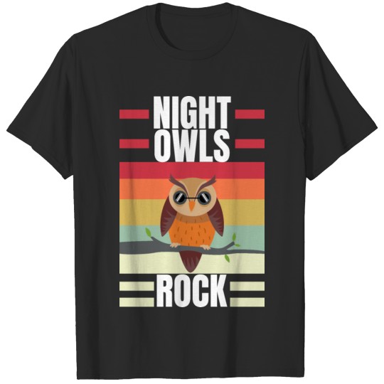 Night owls rock not a morning person T-shirt
