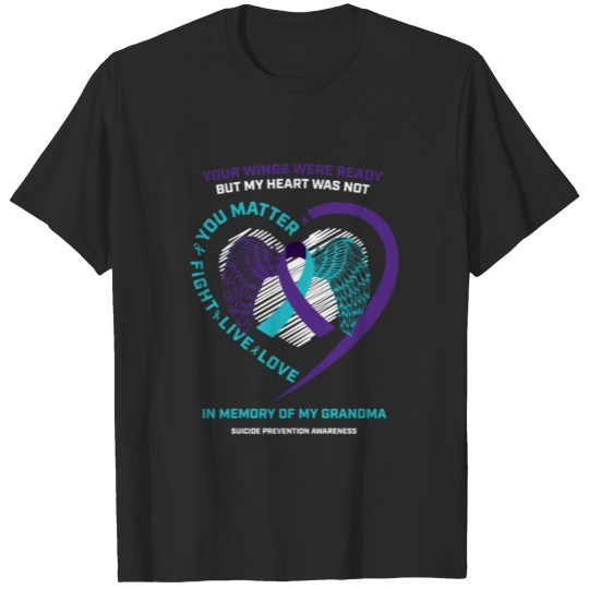 Gifts In Memory Of My Grandma Suicide Prevention A T-shirt