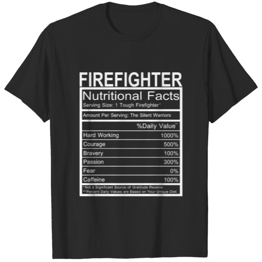 nutritional facts firefighter T-shirt