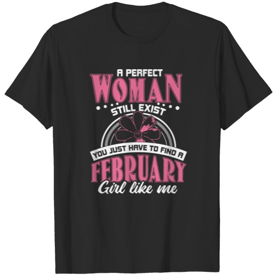 February Birthday Saying Gift T-shirt